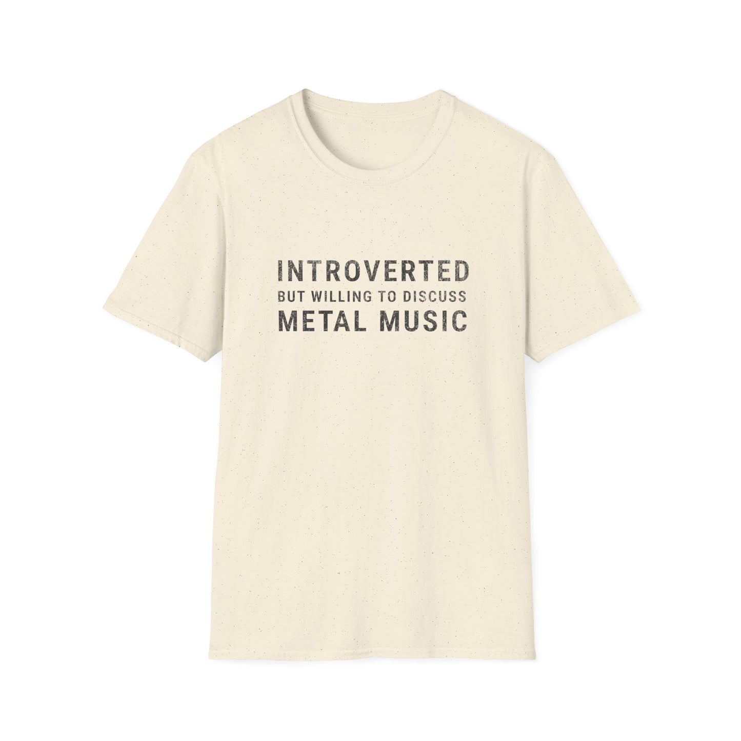 Introverted But Willing To Discuss Metal Music T-Shirt