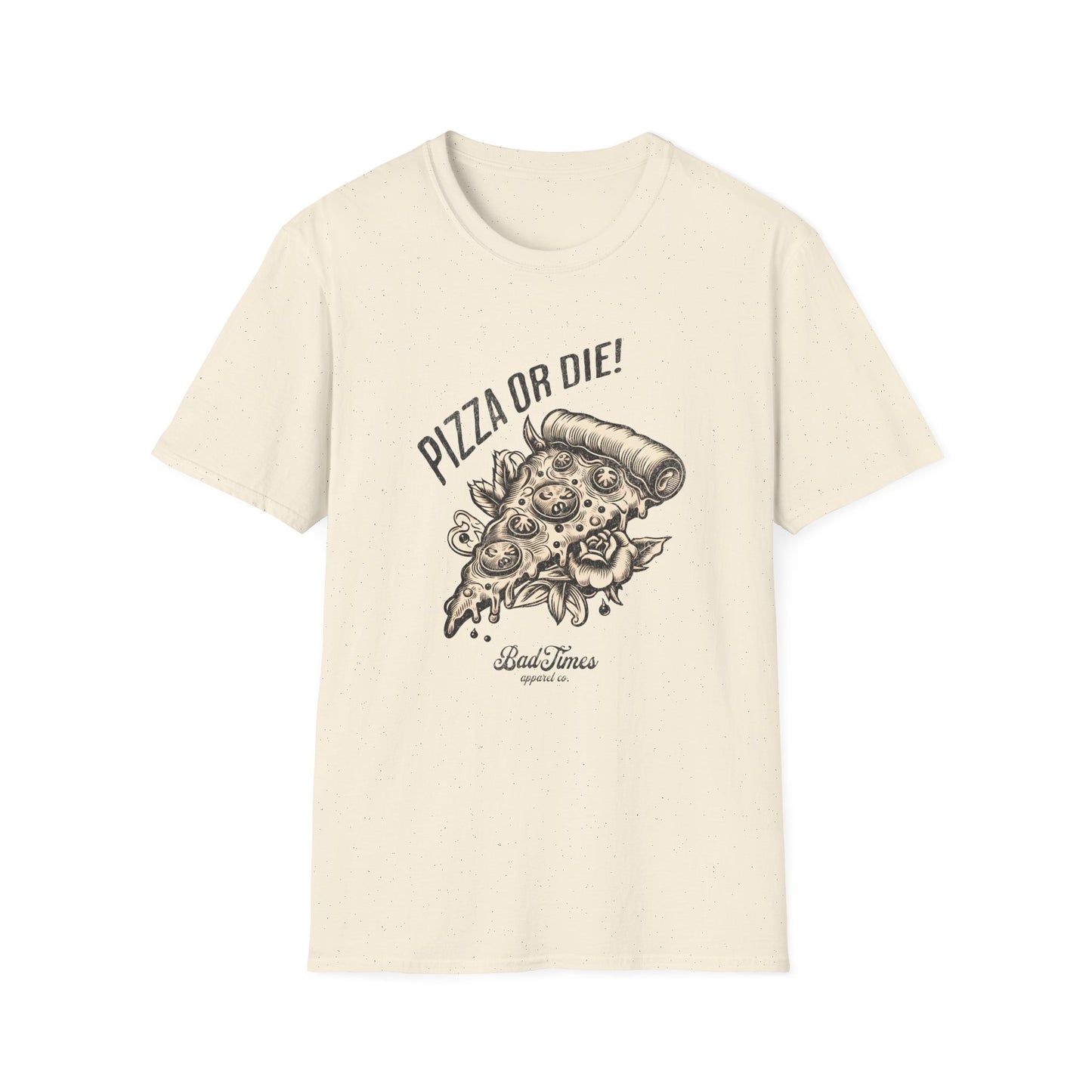 Pizza Or Die T-Shirt