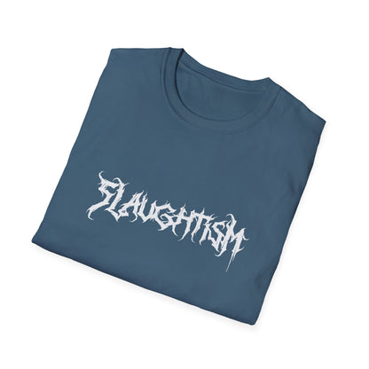 Slaughtism T Shirt