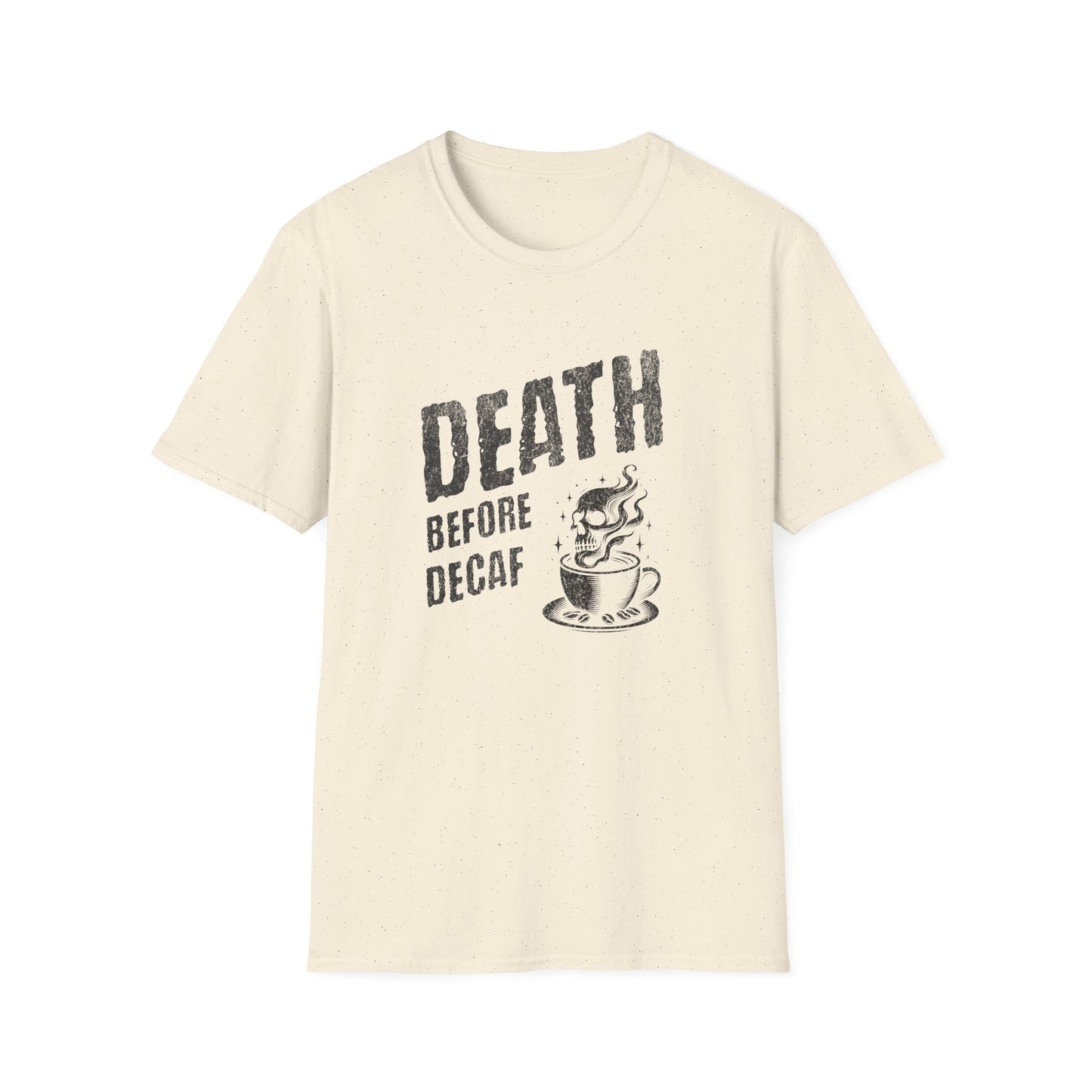 Death Before Decaf T-Shirt