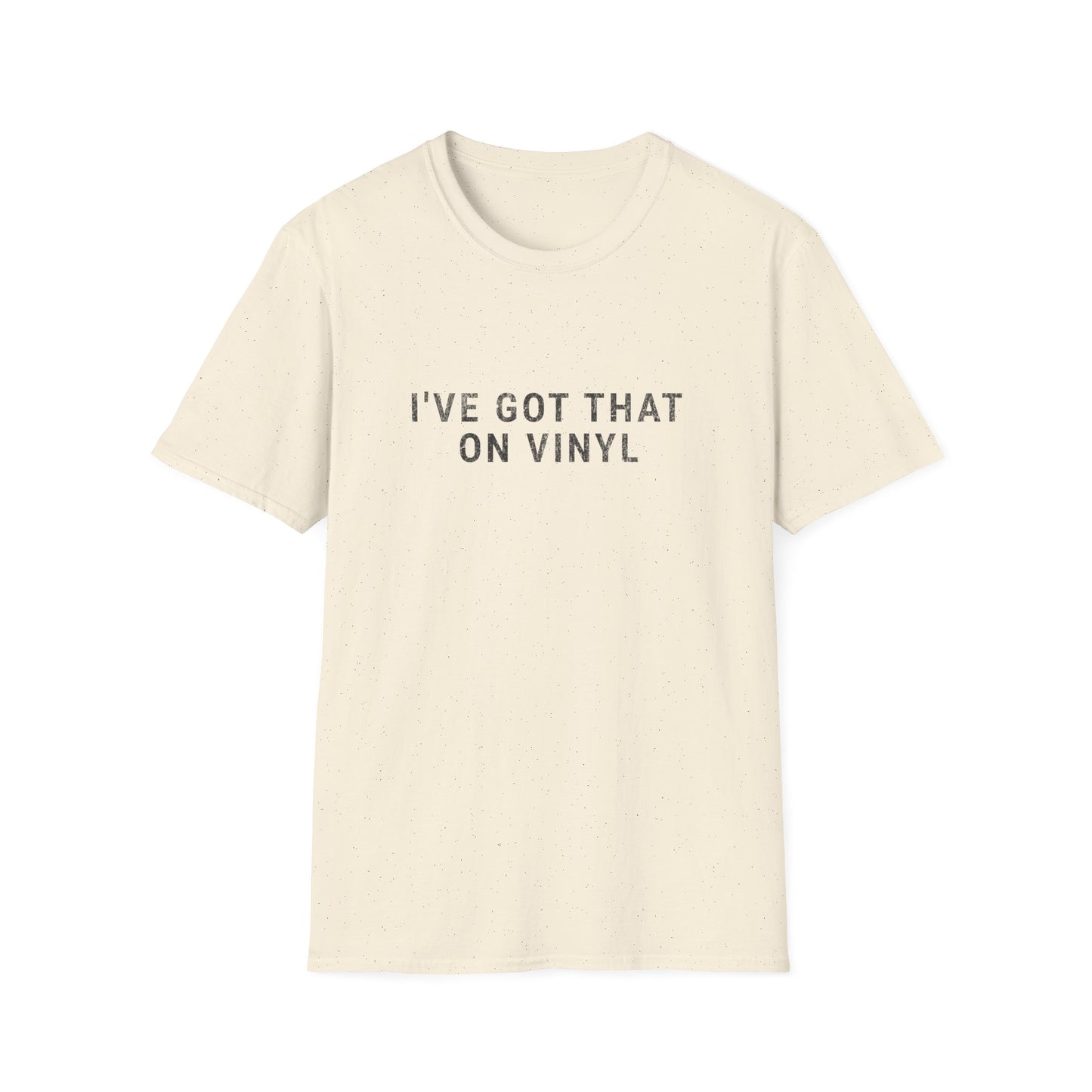 I've Got That On Vinyl T-Shirt