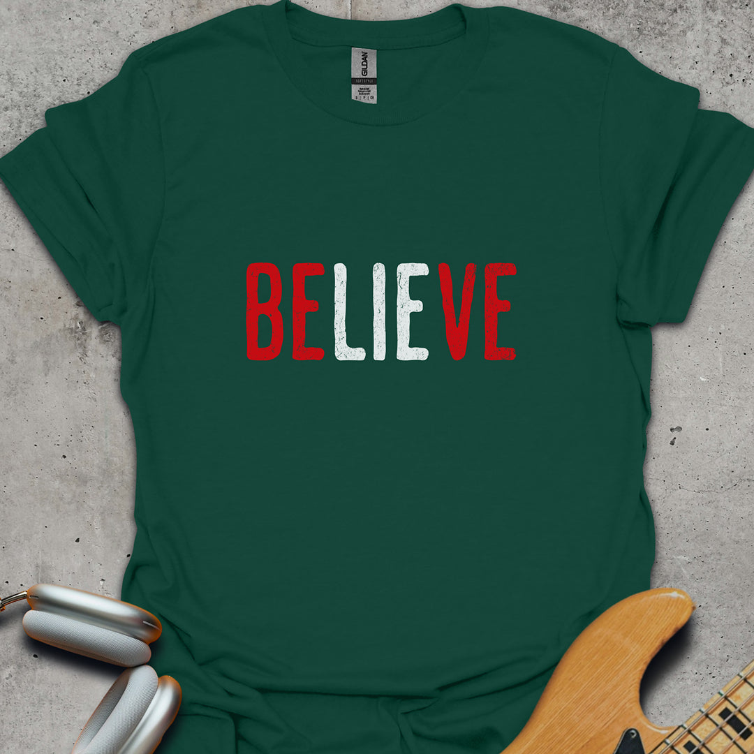 The Best Part Of Believe T-Shirt