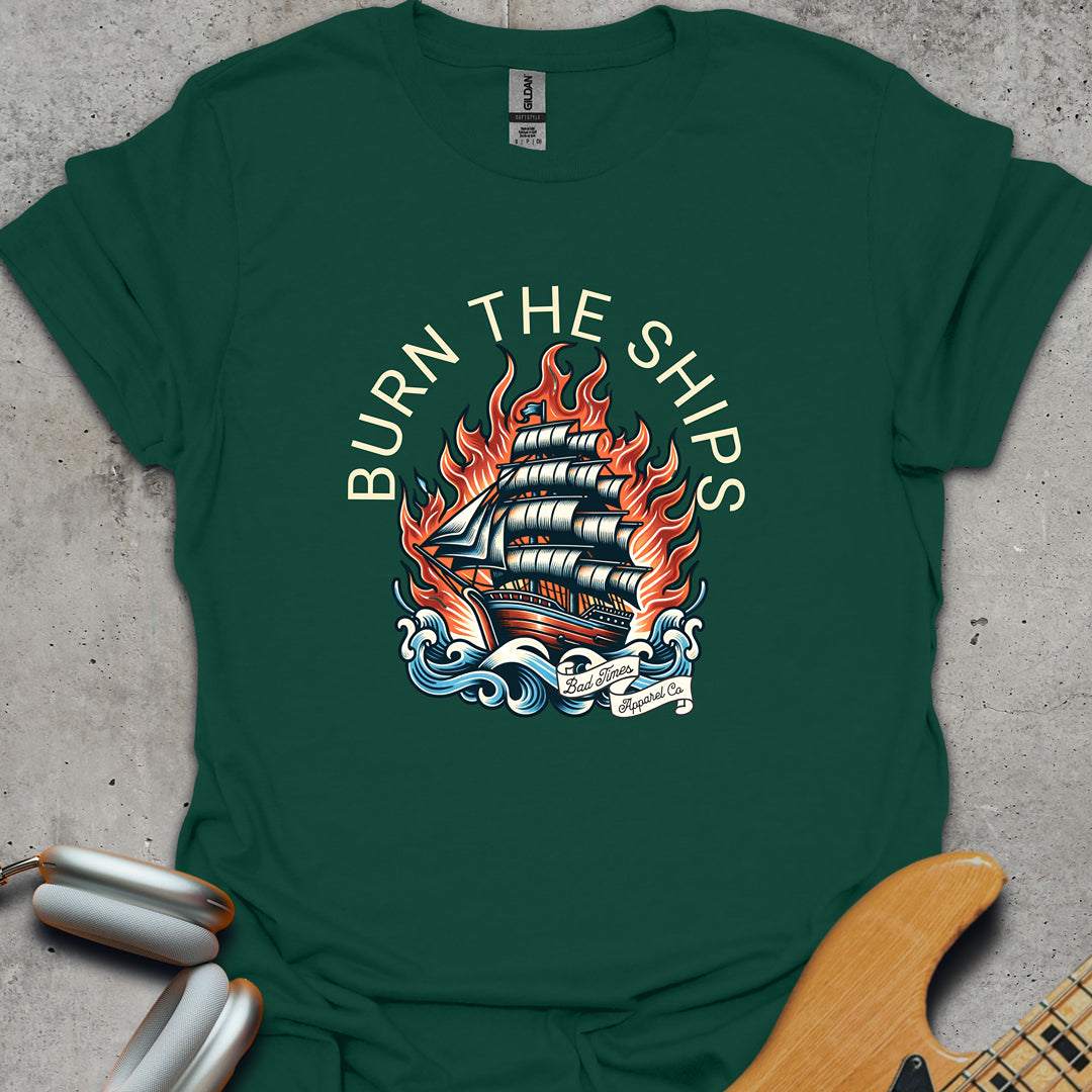 Burn The Ships T-Shirt