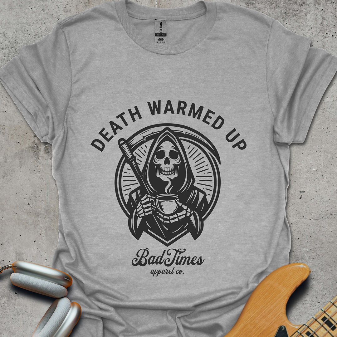 Death Warmed Up T-Shirt