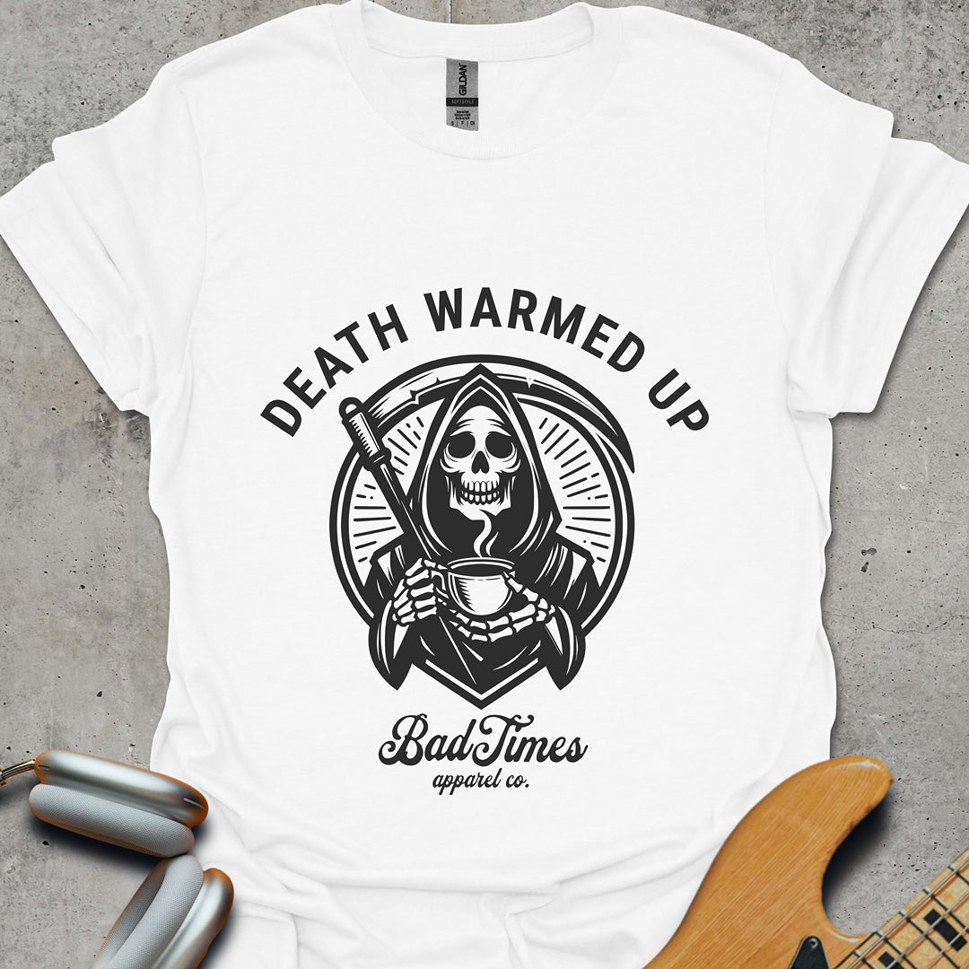 Death Warmed Up T-Shirt