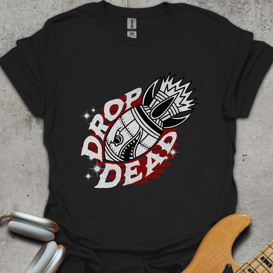 Drop Dead T-Shirt