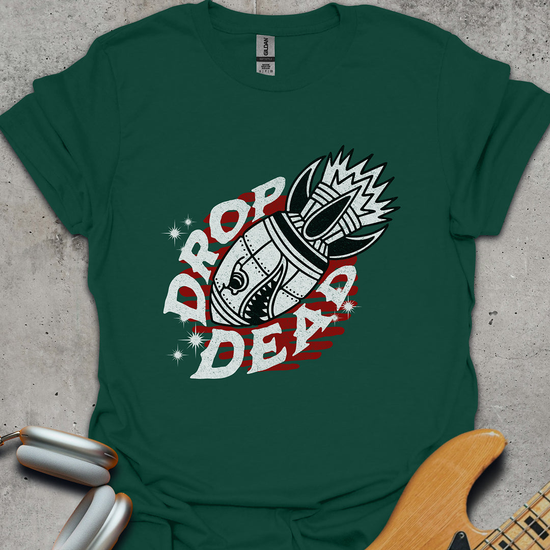 Drop Dead T-Shirt