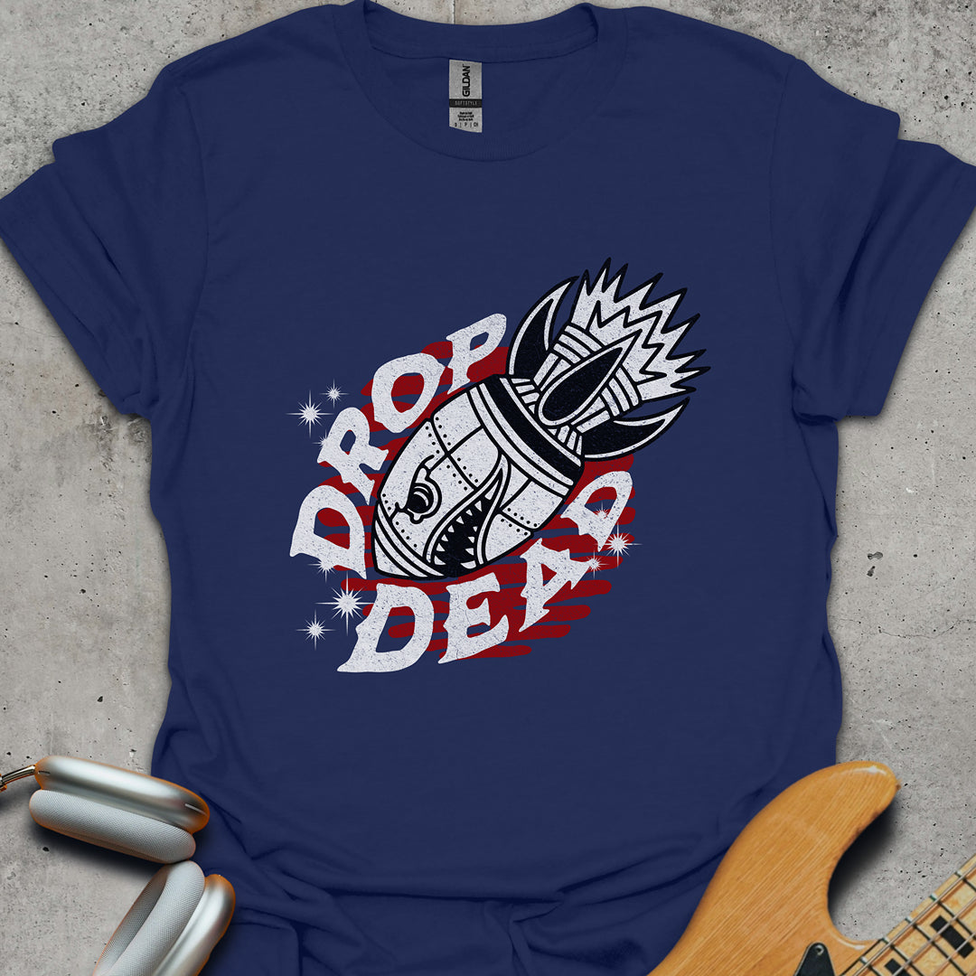 Drop Dead T-Shirt