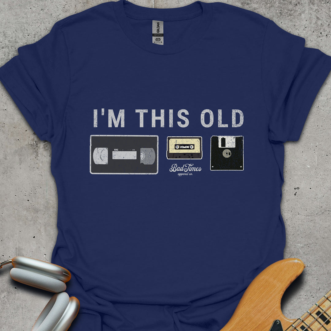 I'm This Old T-Shirt