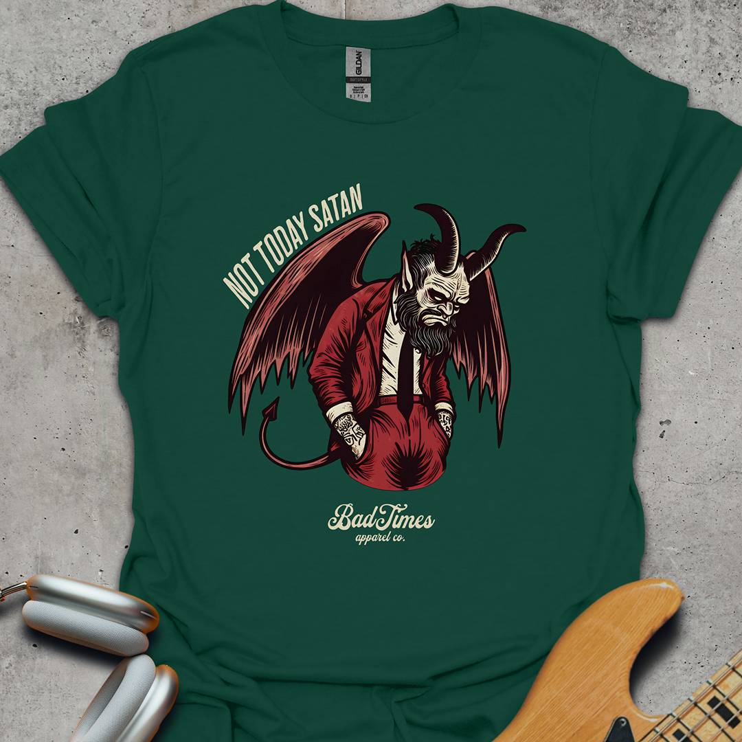 Not Today Satan T-Shirt