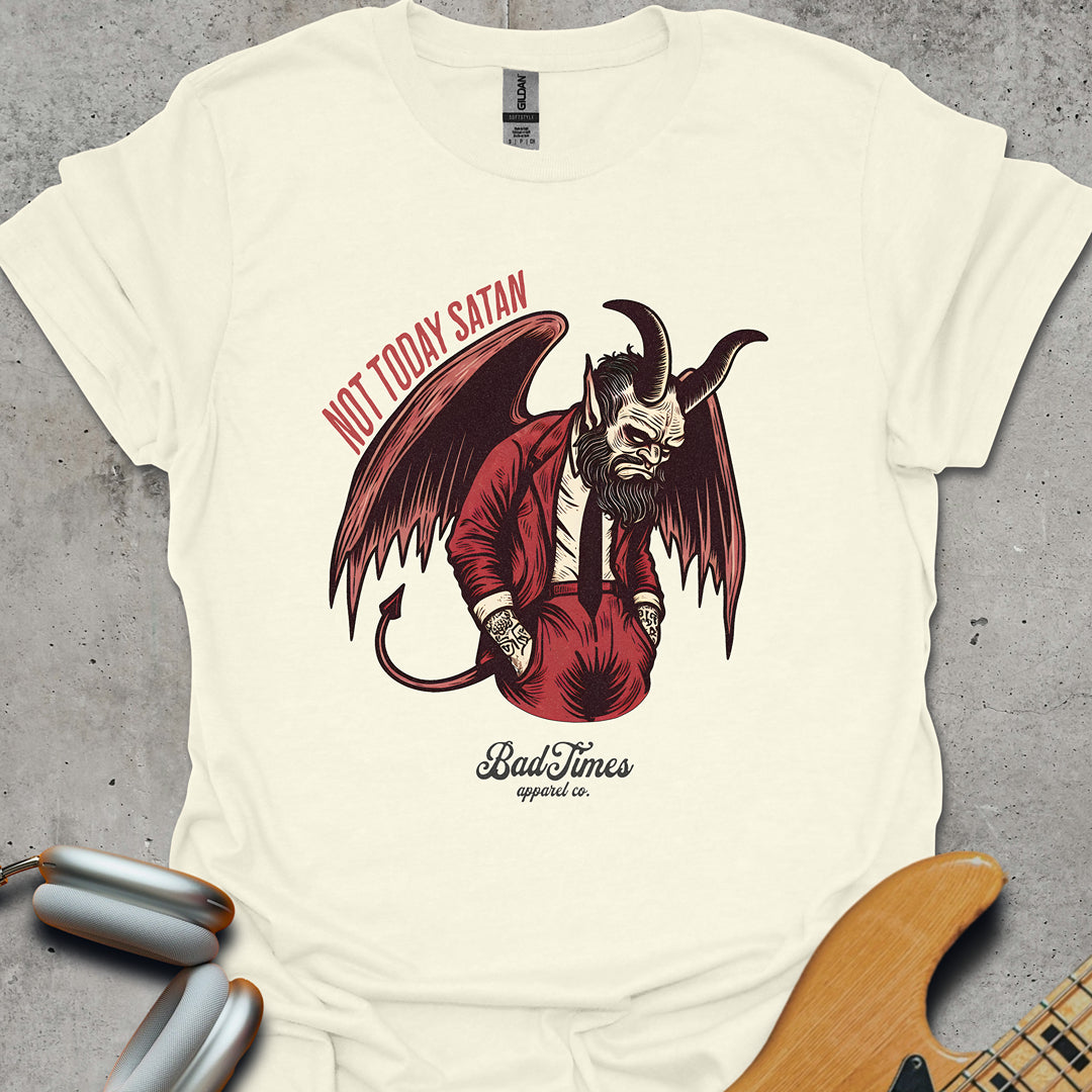 Not Today Satan T-Shirt