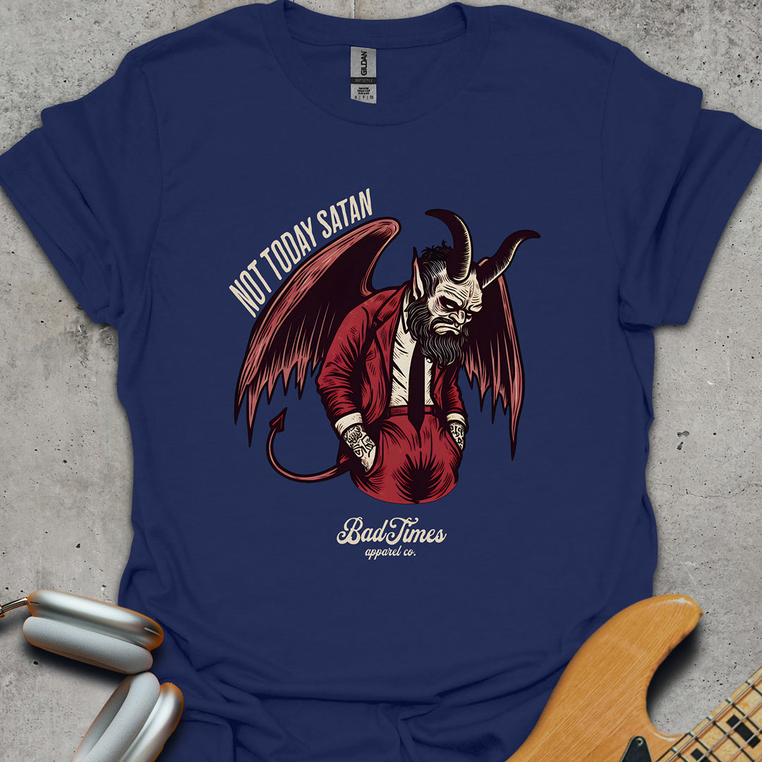Not Today Satan T-Shirt