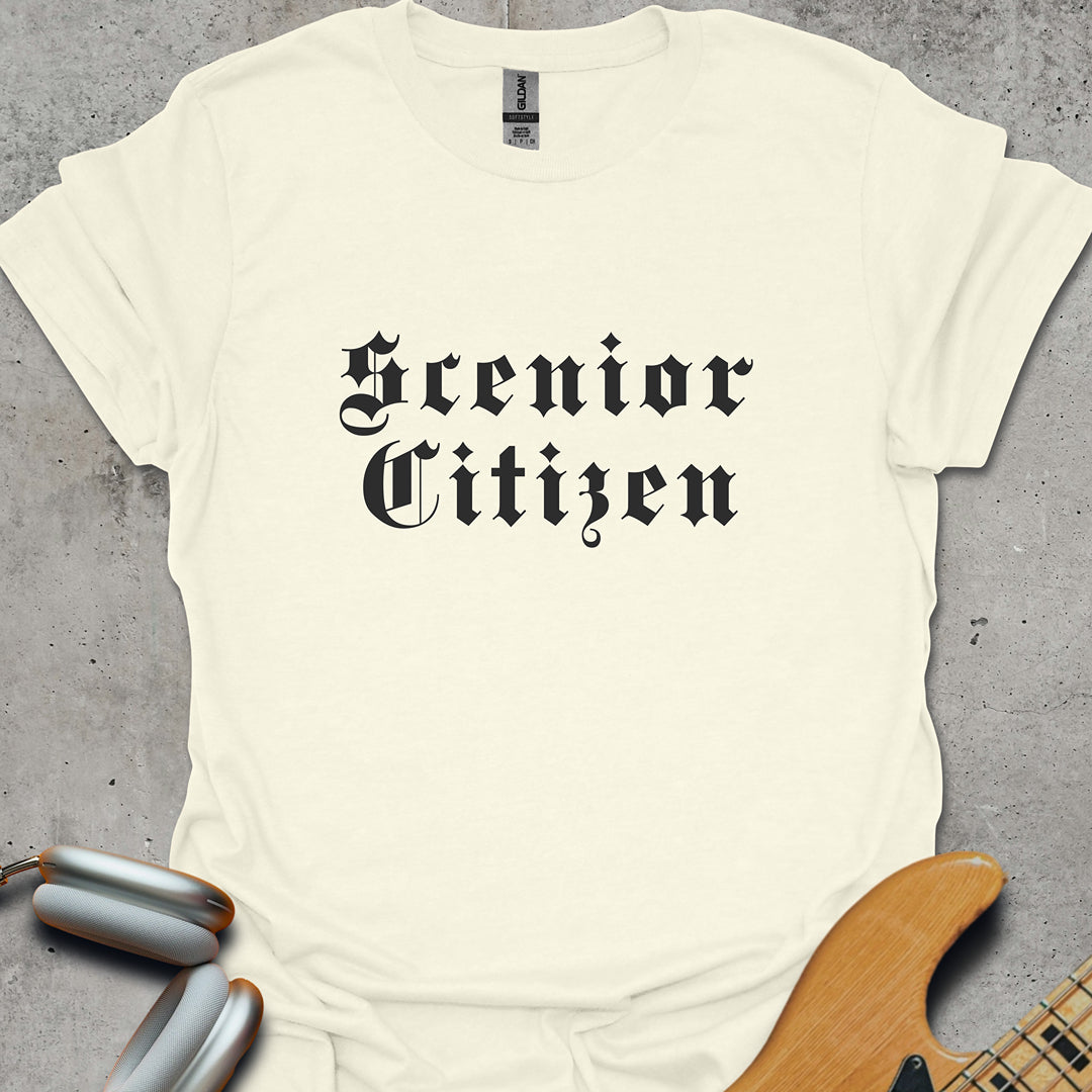 Scenior Citizen T-Shirt