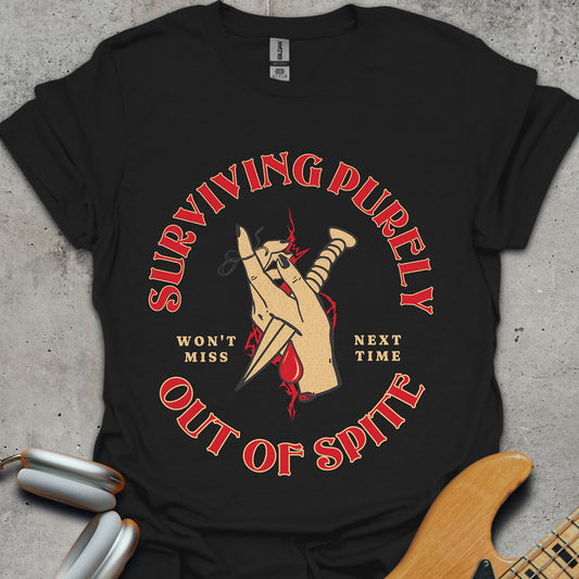 Surviving Purely Out Of Spite T-Shirt