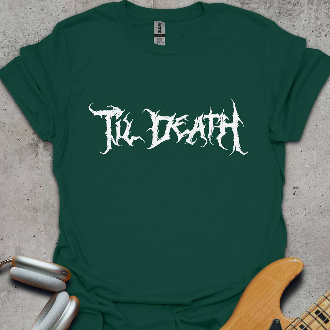 Til Death T-Shirt