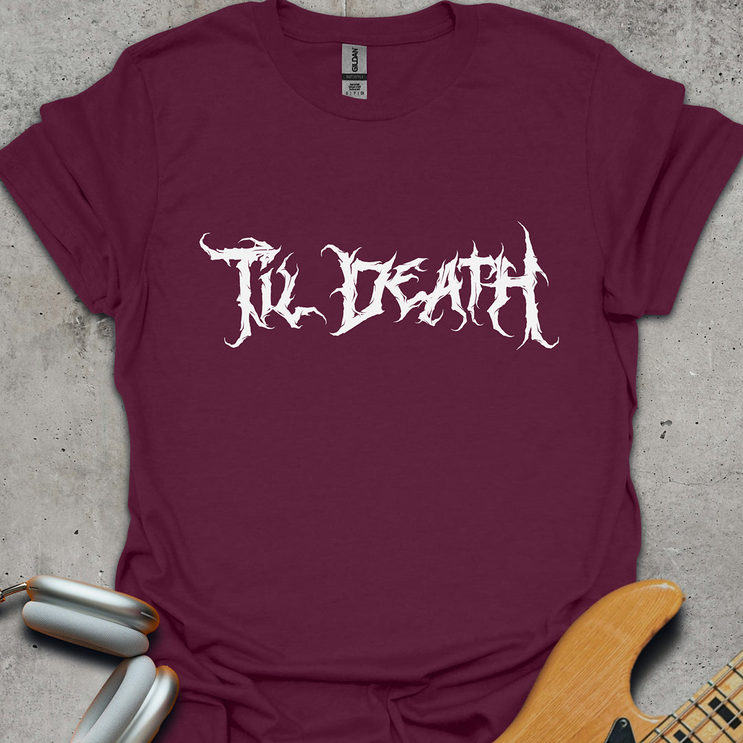Til Death T-Shirt