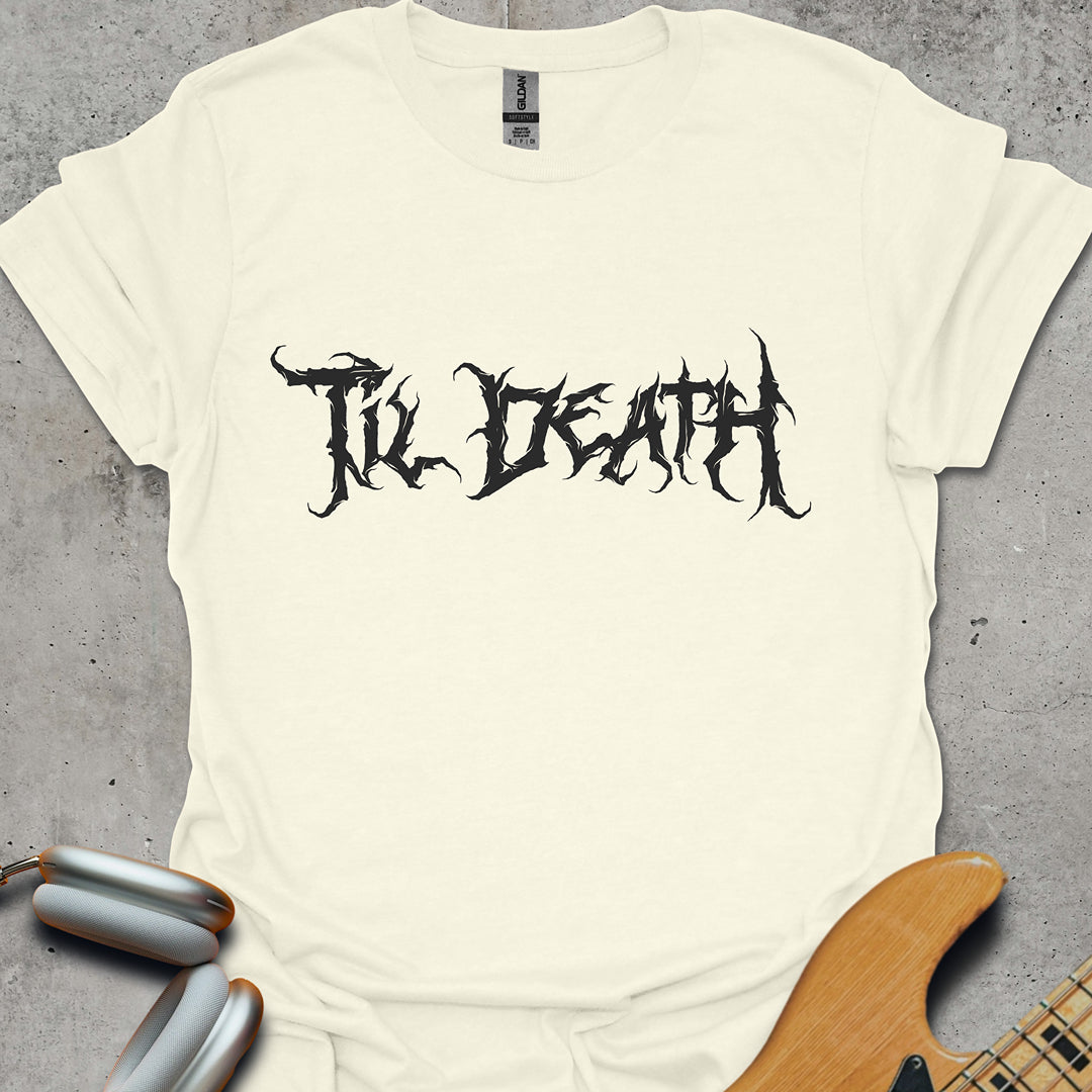 Til Death T-Shirt